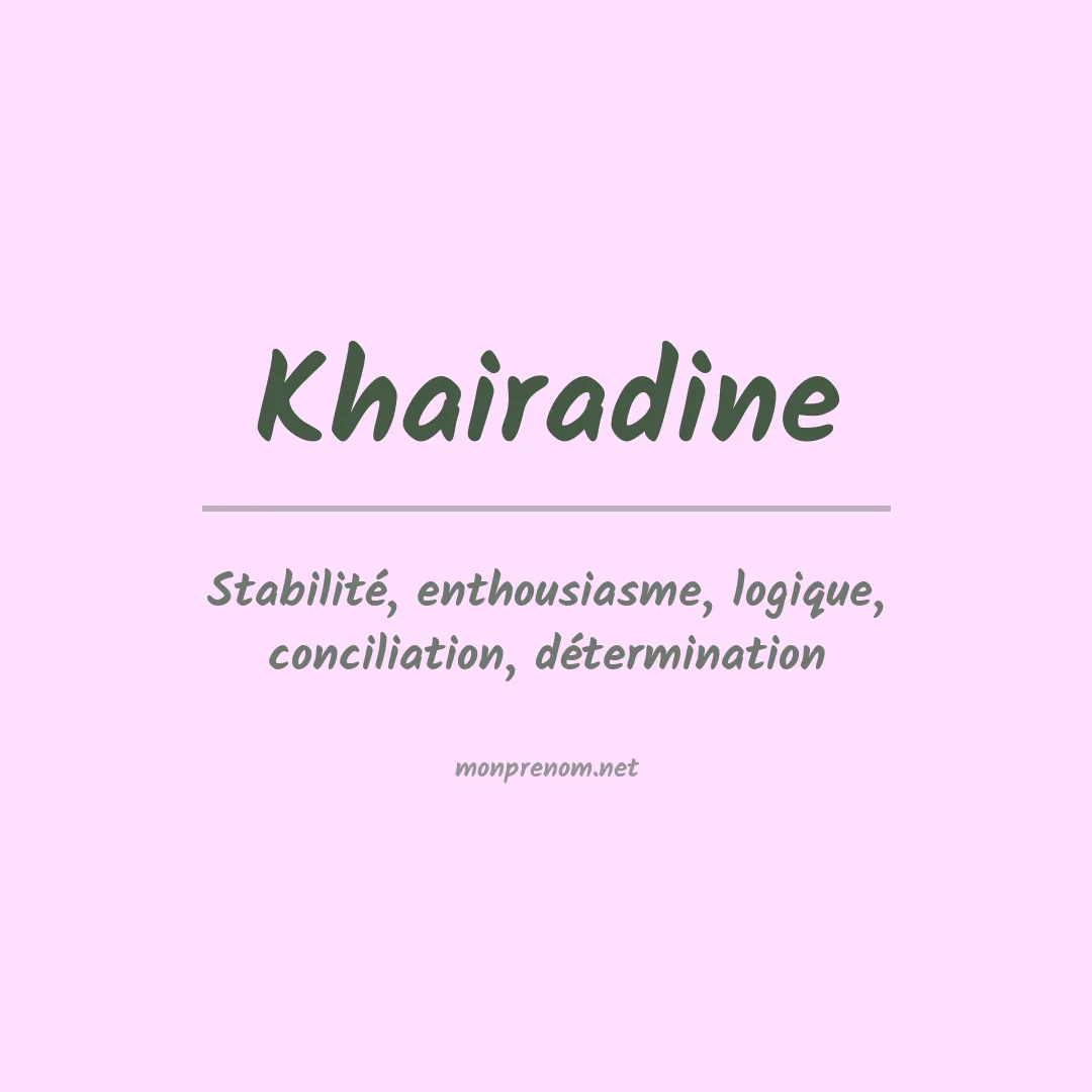 Signification du Prénom Khairadine Signification du Prénom Khairadine