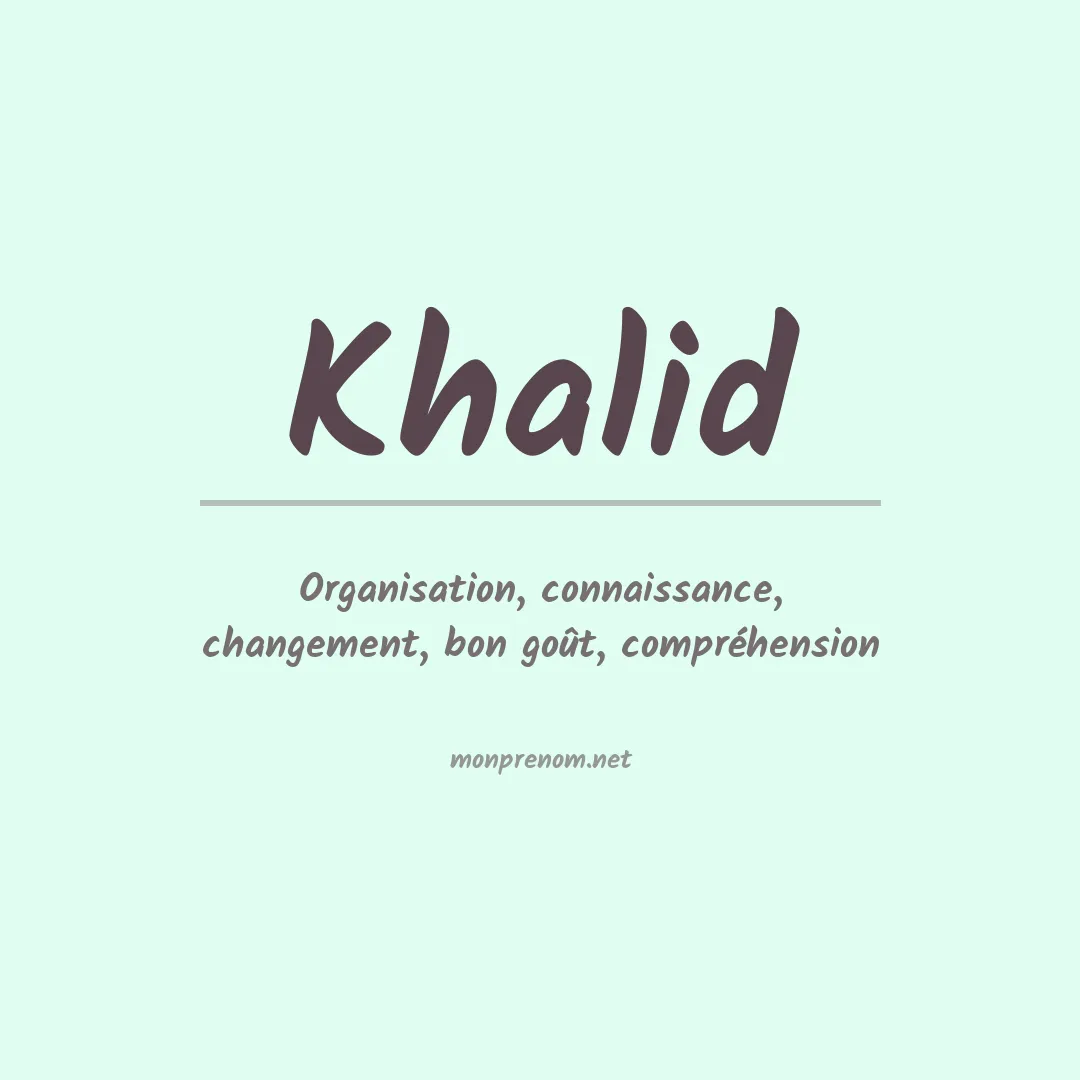 Signification du Prénom Khalid