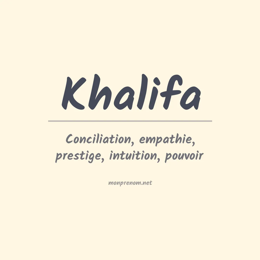 Signification du Prénom Khalifa