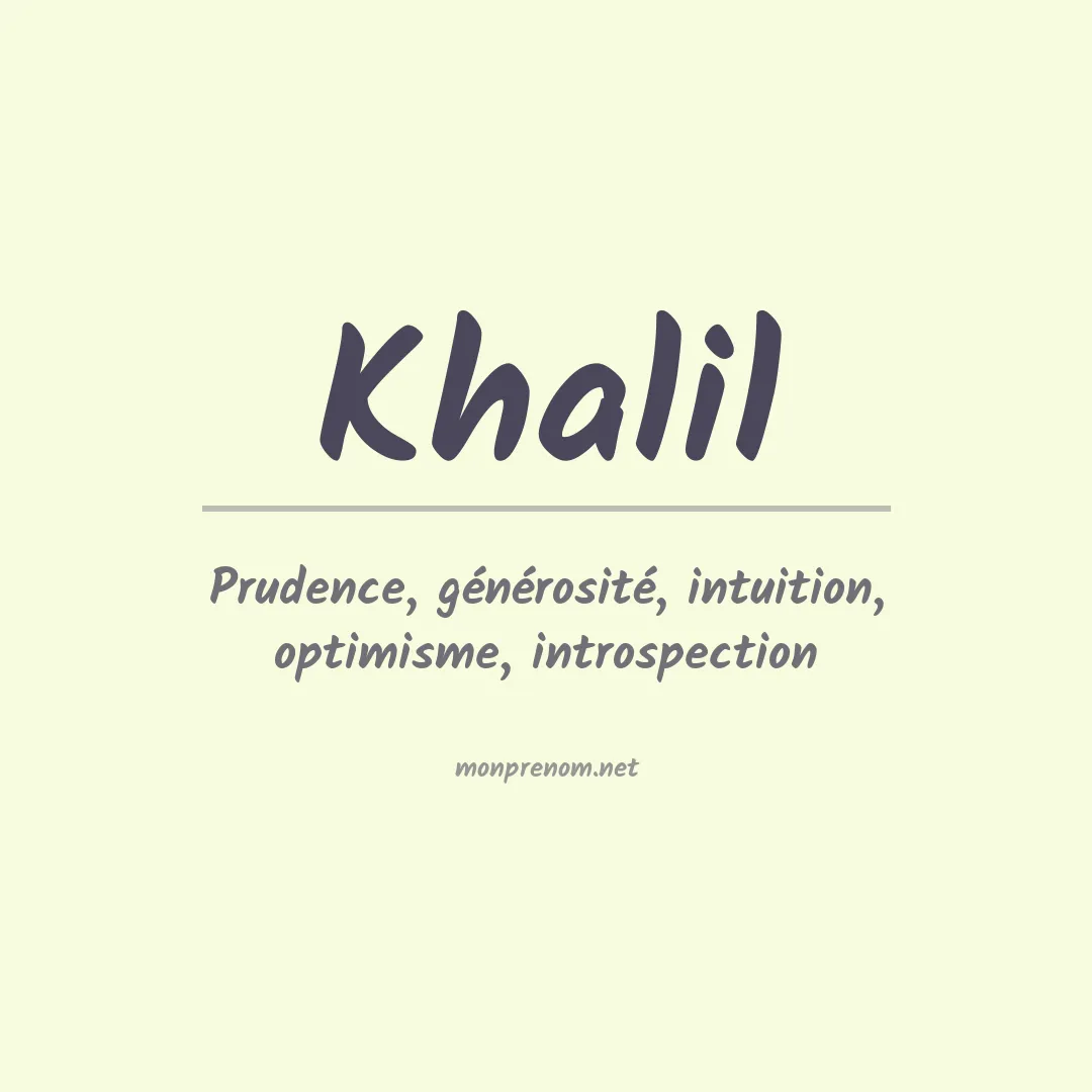 Signification du Prénom Khalil