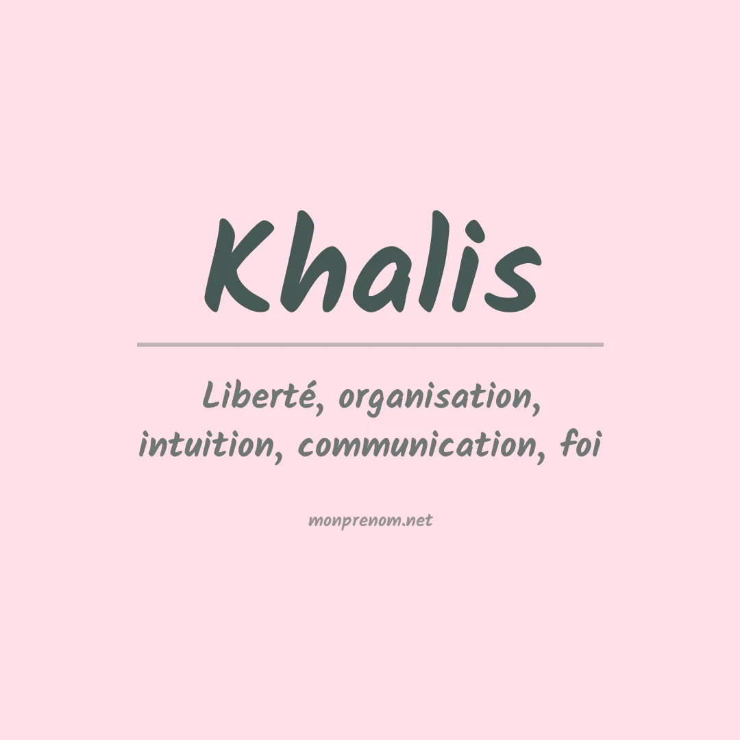 Signification du Prénom Khalis Signification du Prénom Khalis