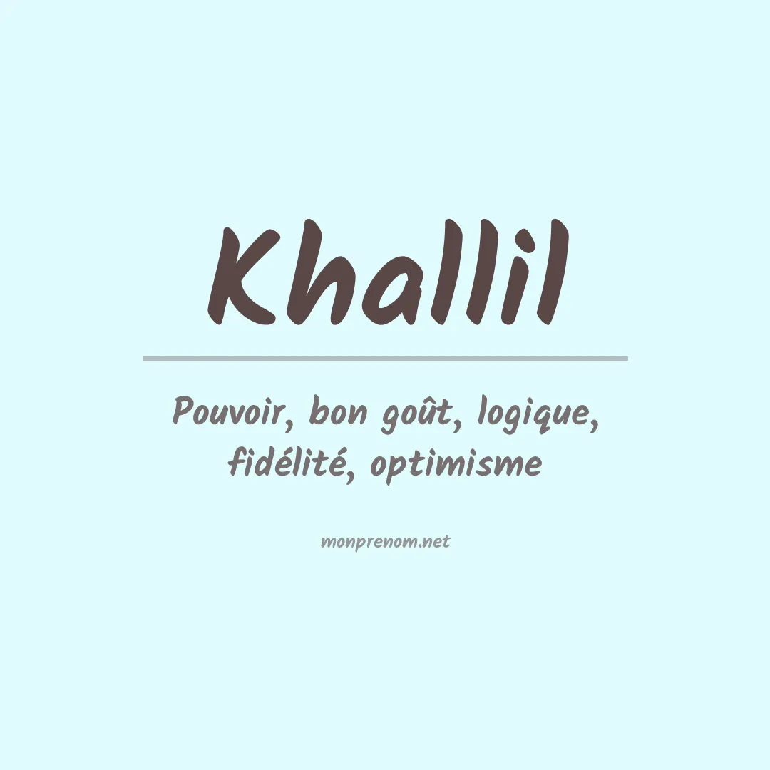 Signification du Prénom Khallil