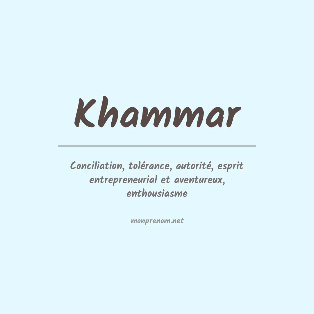 Signification du Prénom Khammar
