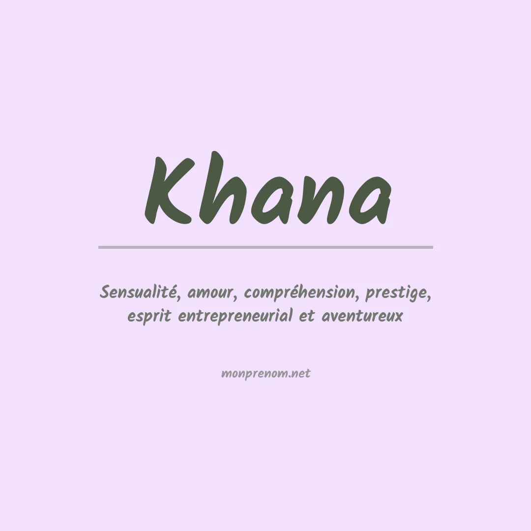 Signification du Prénom Khana Signification du Prénom Khana