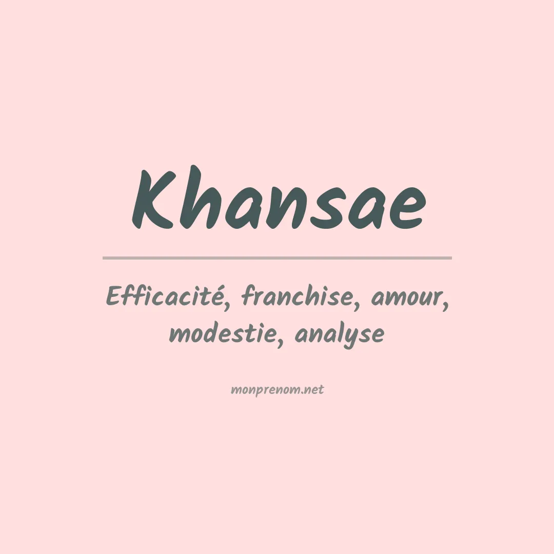 Signification du Prénom Khansae Signification du Prénom Khansae