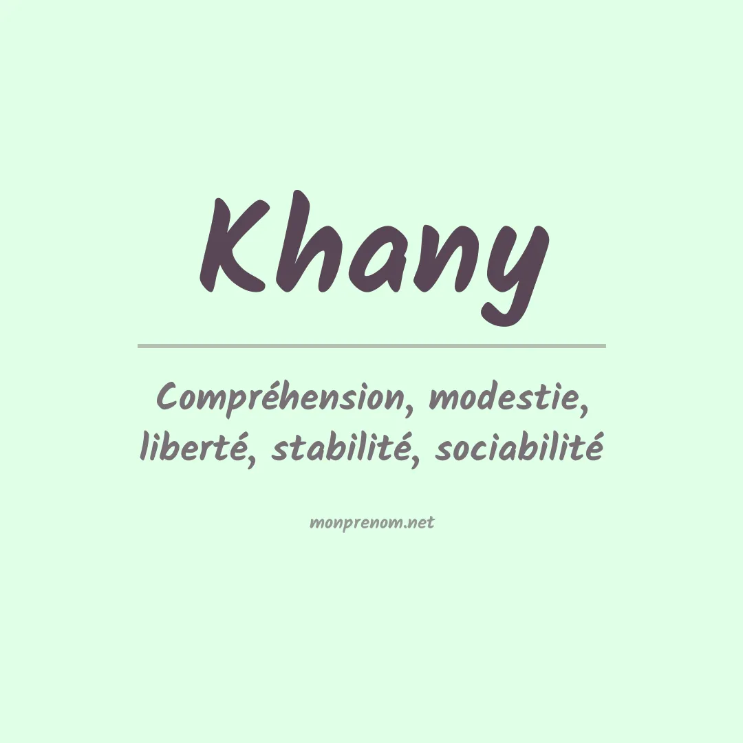 Signification du Prénom Khany Signification du Prénom Khany