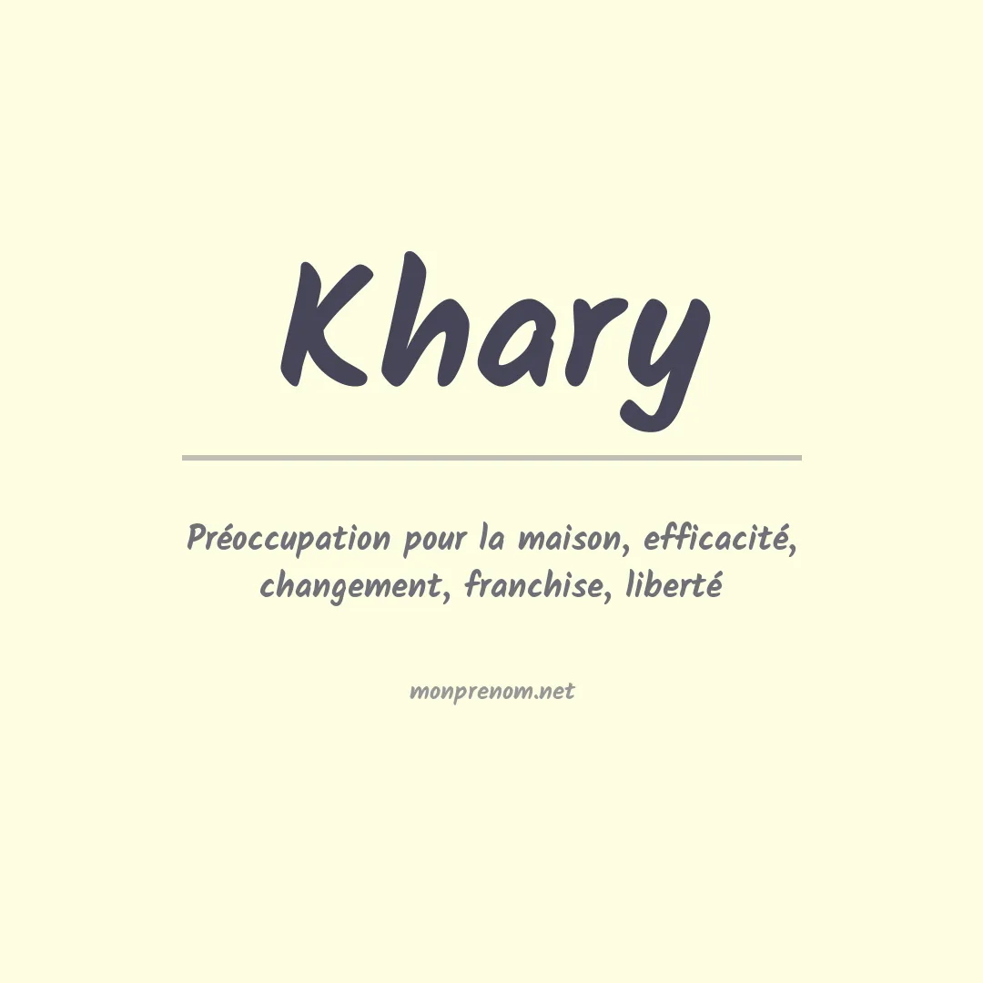 Signification du Prénom Khary Signification du Prénom Khary