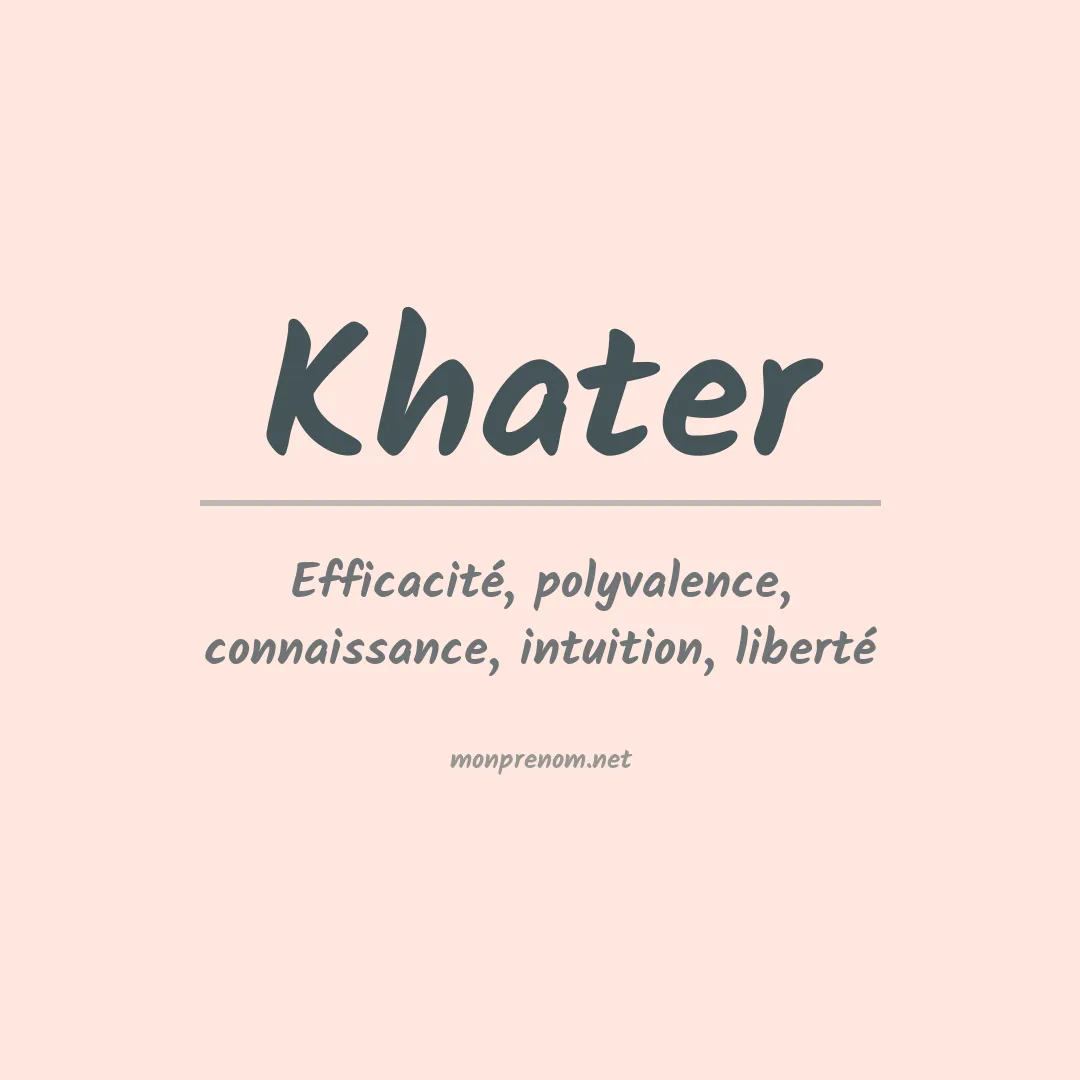 Signification du Prénom Khater Signification du Prénom Khater