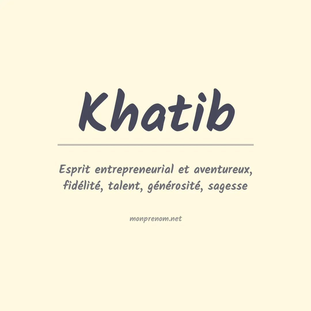 Signification du Prénom Khatib