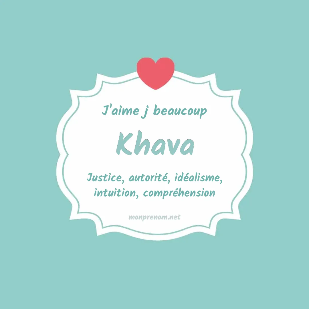 j'aime beaucoup Khava