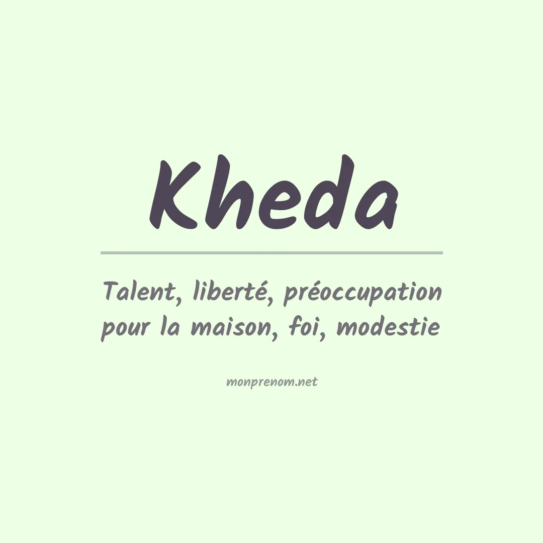 Signification du Prénom Kheda
