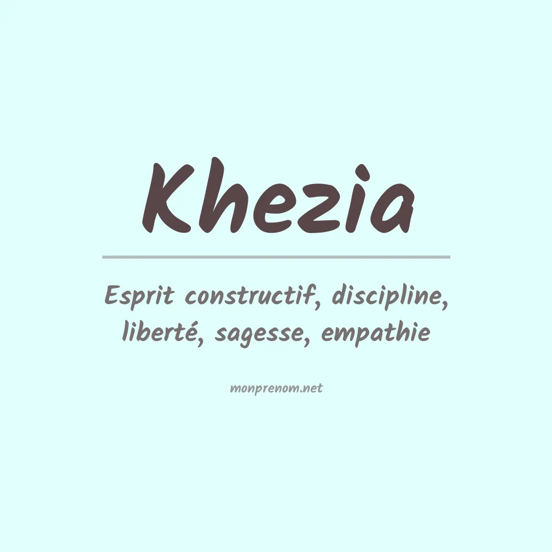 Signification du Prénom Khezia