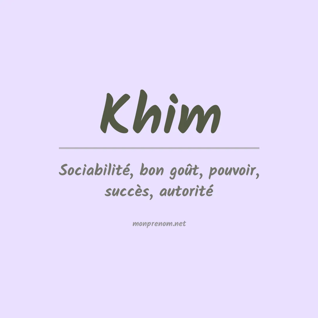 Signification du Prénom Khim