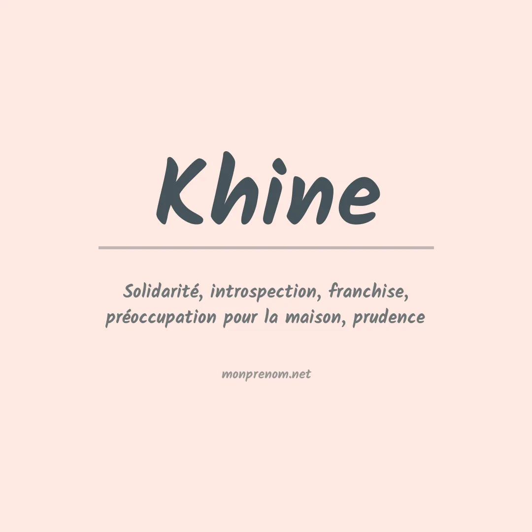 Signification du Prénom Khine