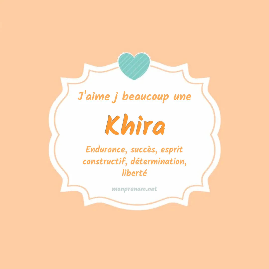 j'aime beaucoup Khira