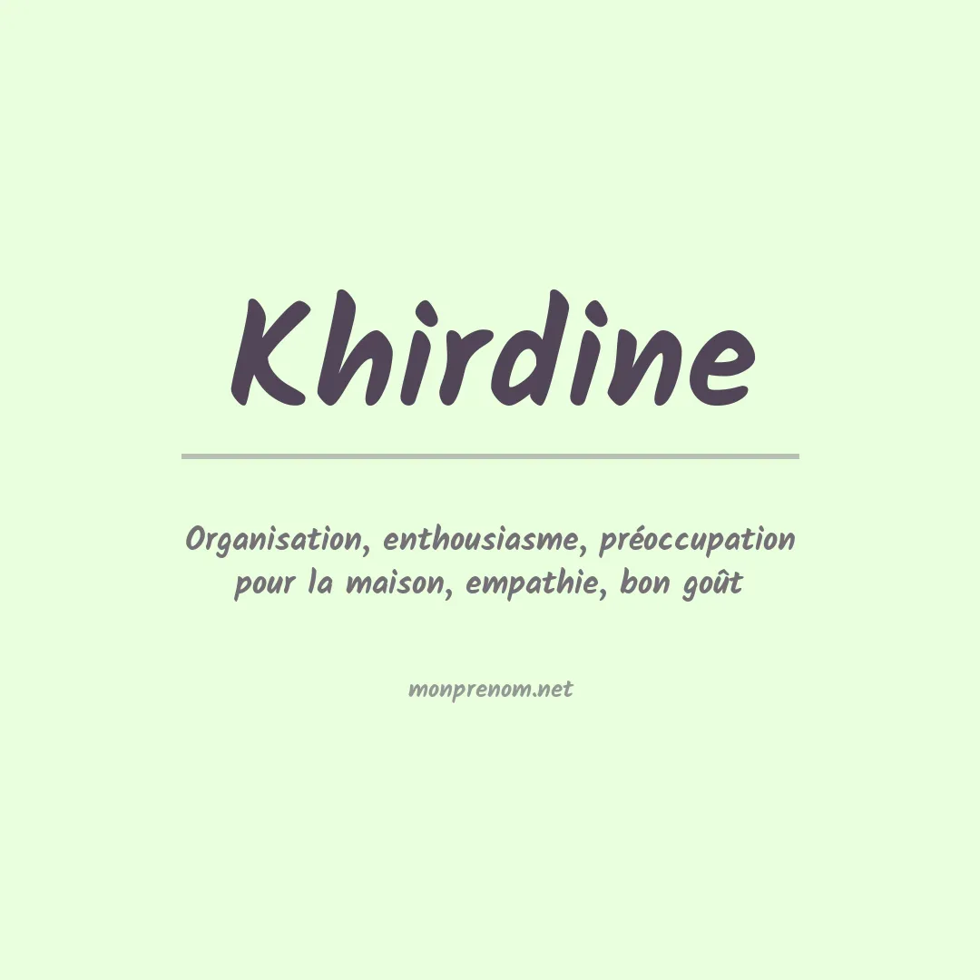 Signification du Prénom Khirdine Signification du Prénom Khirdine