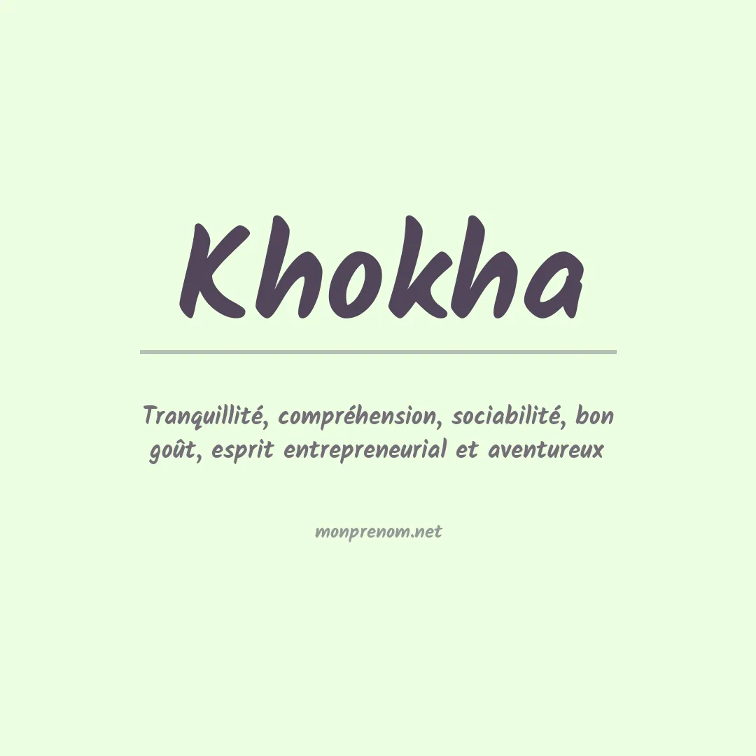 Signification du Prénom Khokha Signification du Prénom Khokha