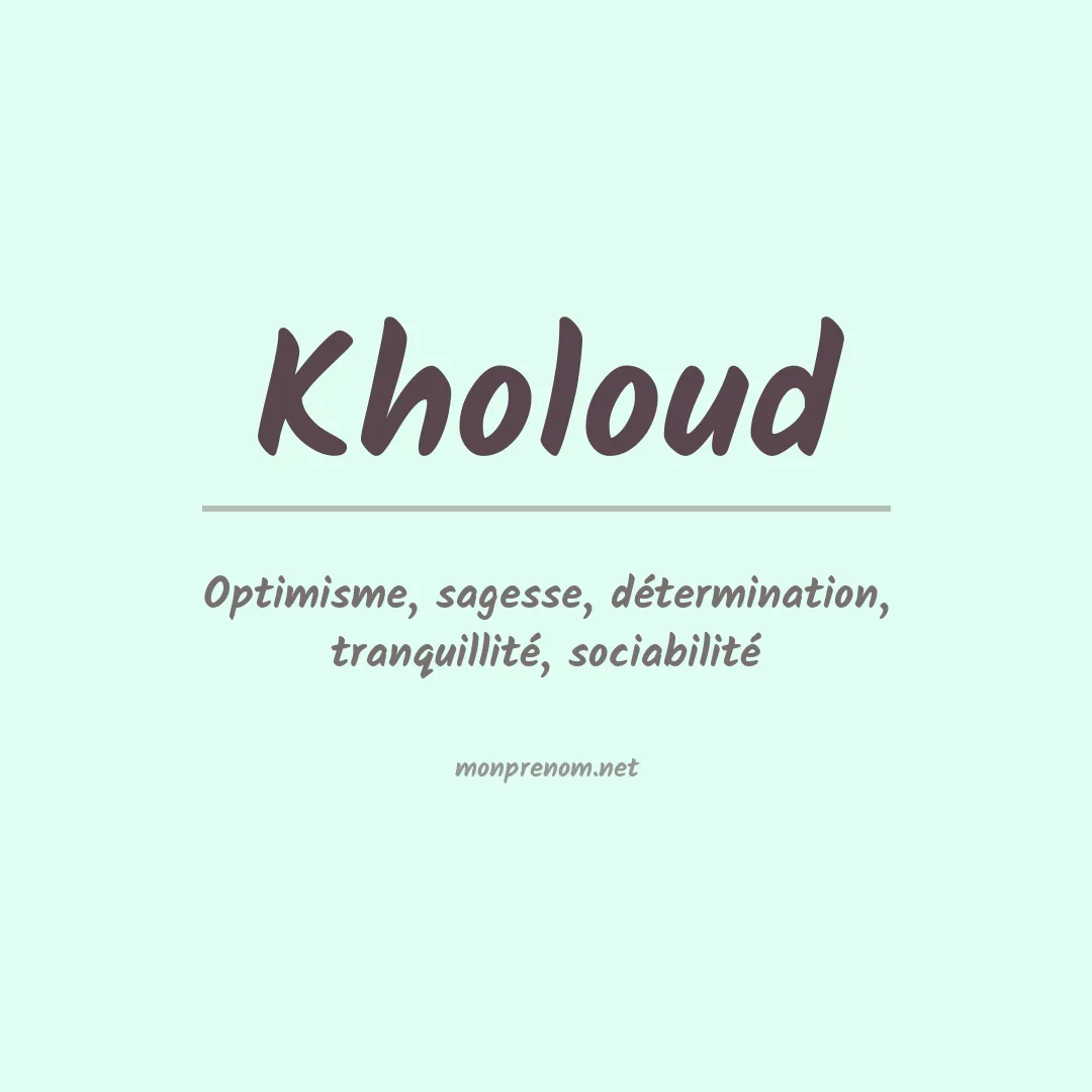 Signification du Prénom Kholoud Signification du Prénom Kholoud