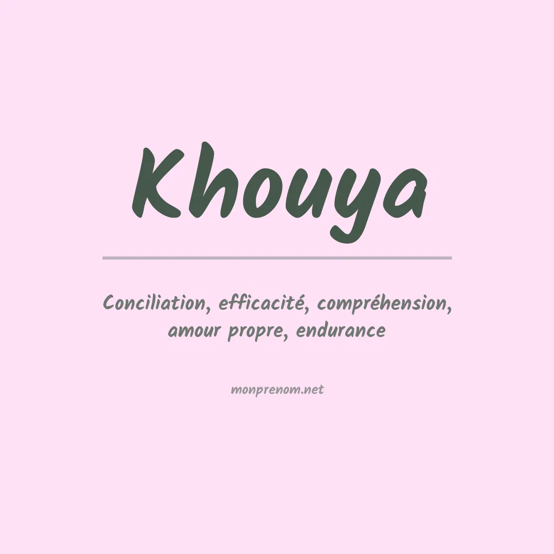 Signification du Prénom Khouya Signification du Prénom Khouya