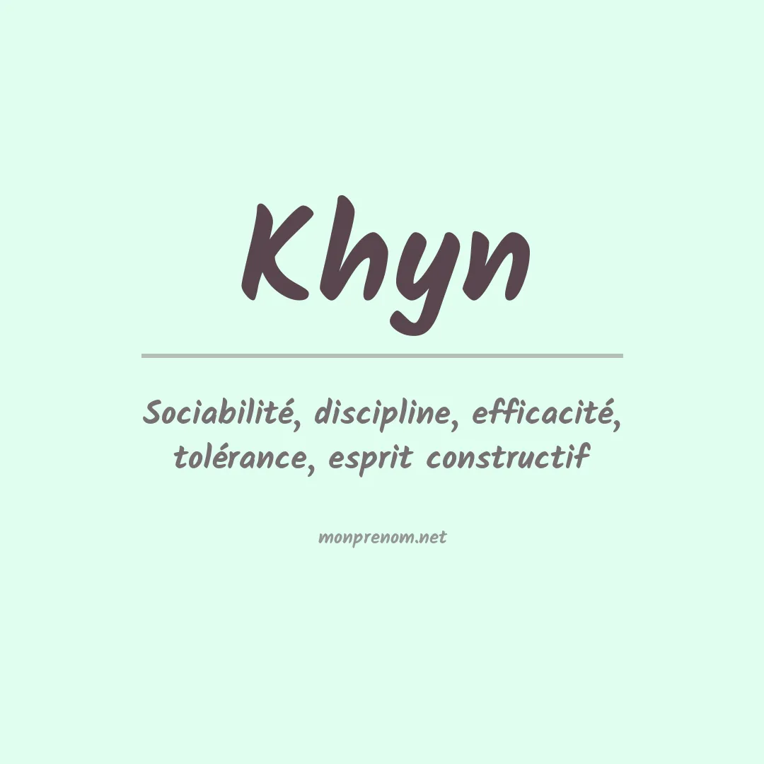 Signification du Prénom Khyn Signification du Prénom Khyn