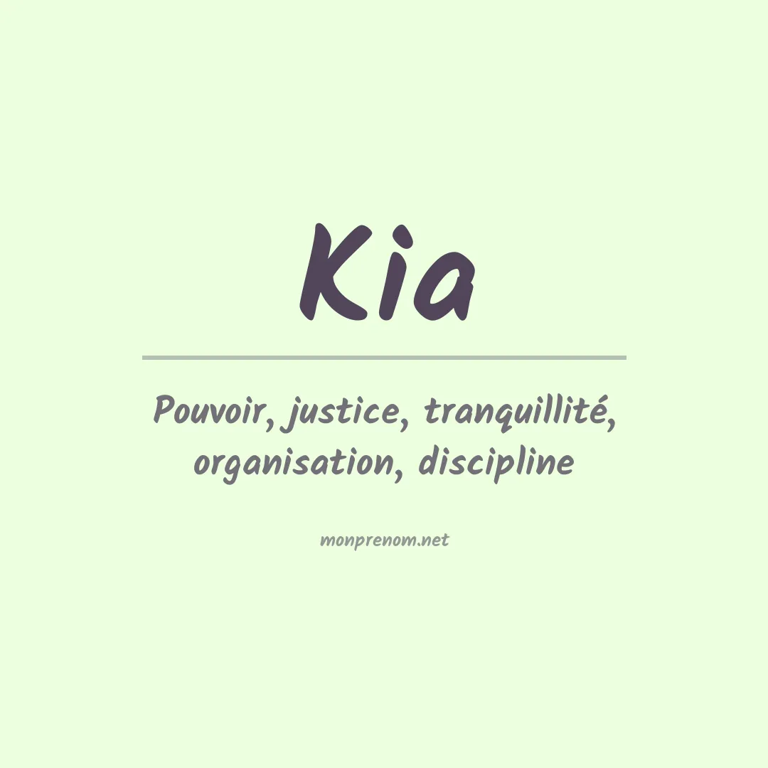 Signification du Prénom Kia Signification du Prénom Kia