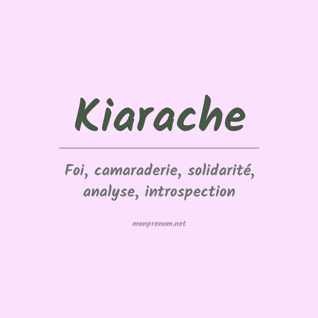 Signification du Prénom Kiarache Signification du Prénom Kiarache