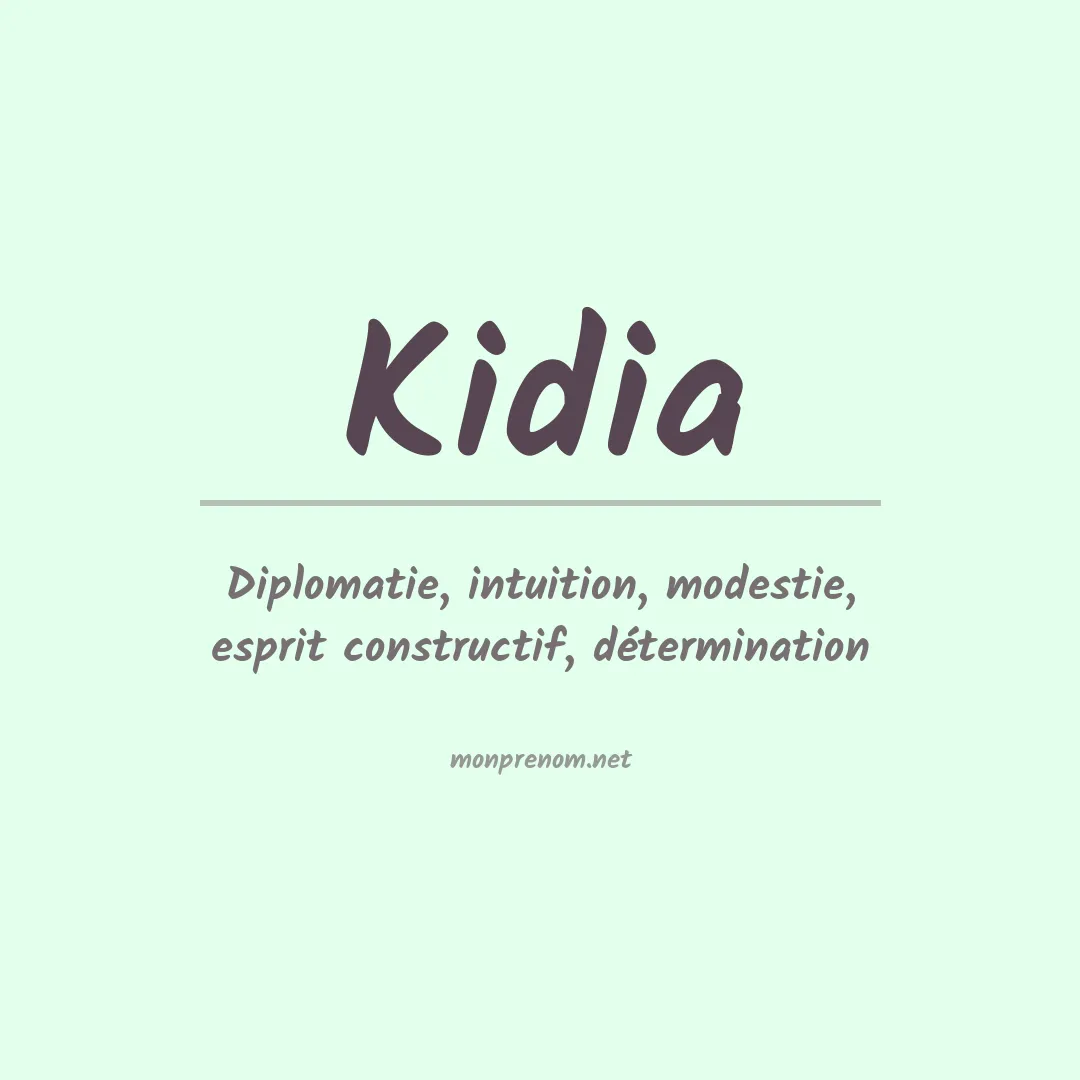 Signification du Prénom Kidia Signification du Prénom Kidia