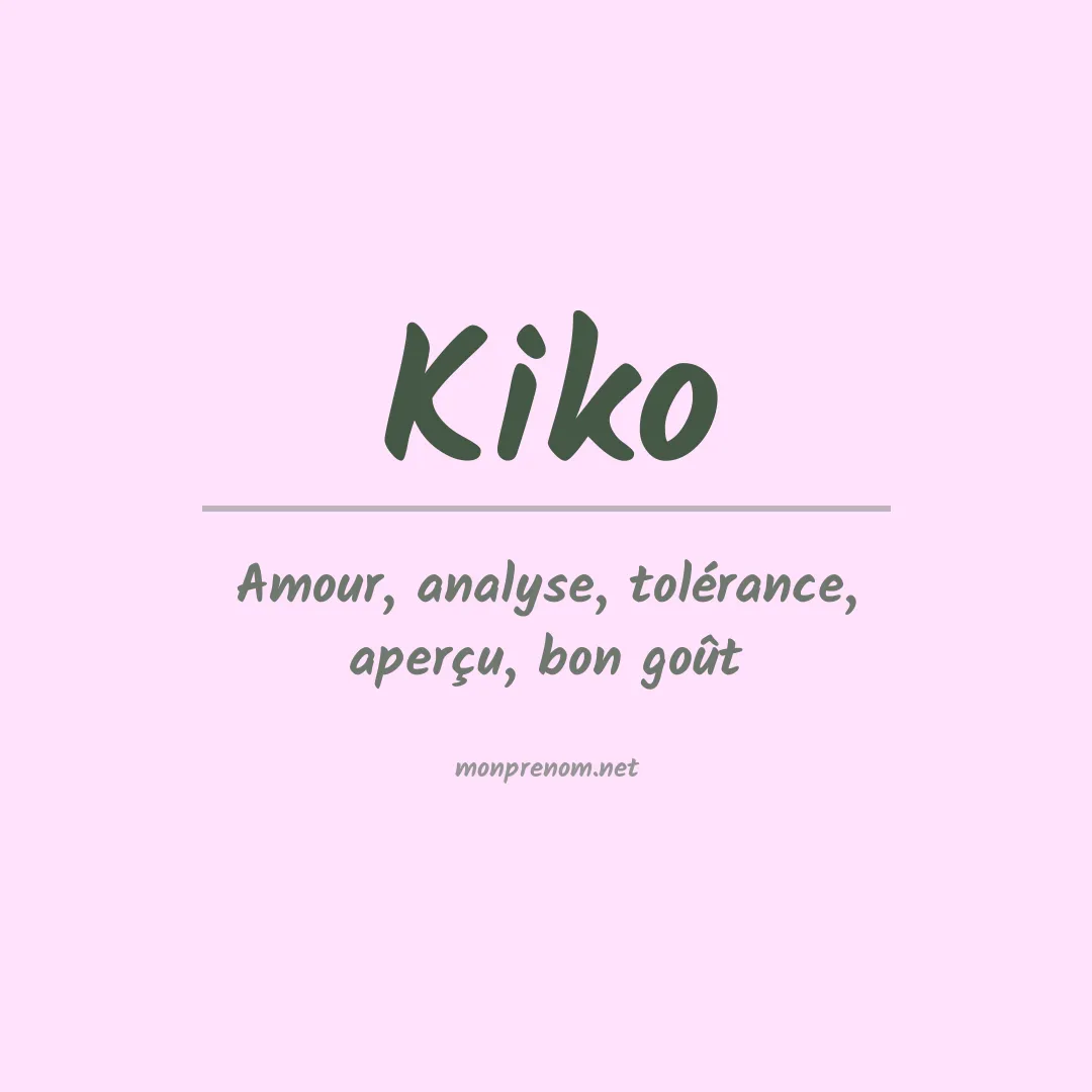 Signification du Prénom Kiko