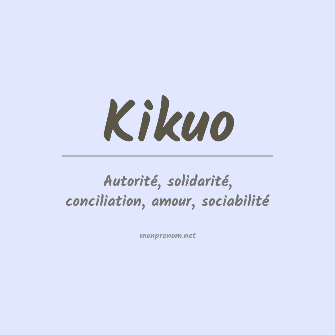 Signification du Prénom Kikuo