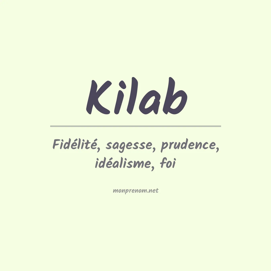Signification du Prénom Kilab Signification du Prénom Kilab