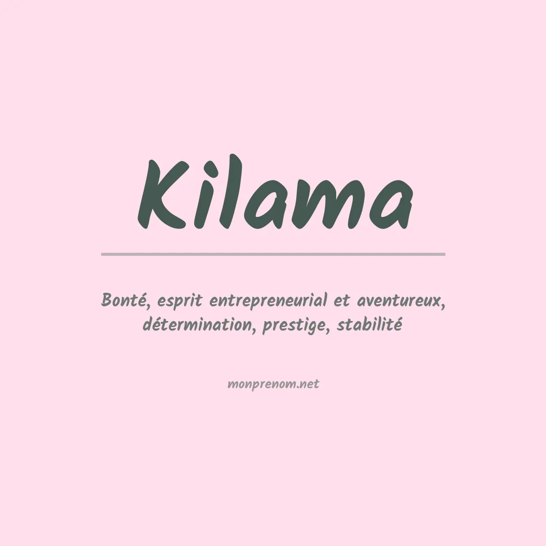 Signification du Prénom Kilama