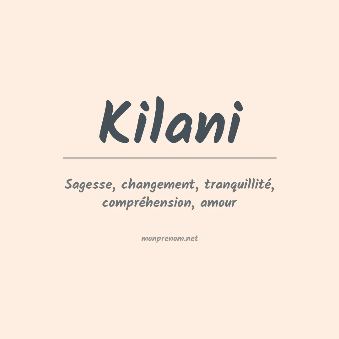 Signification du Prénom Kilani Signification du Prénom Kilani