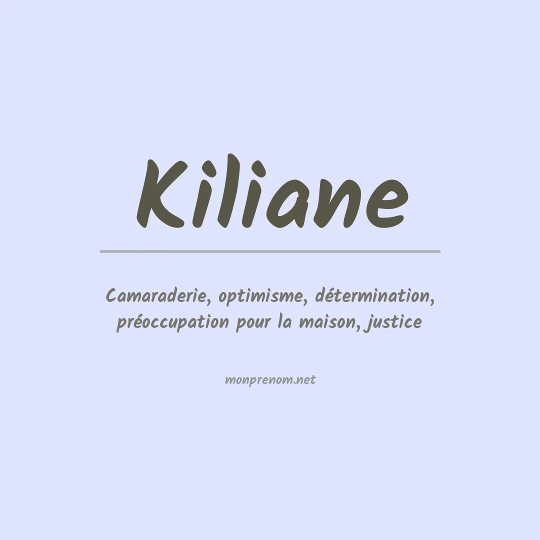 Signification du Prénom Kiliane