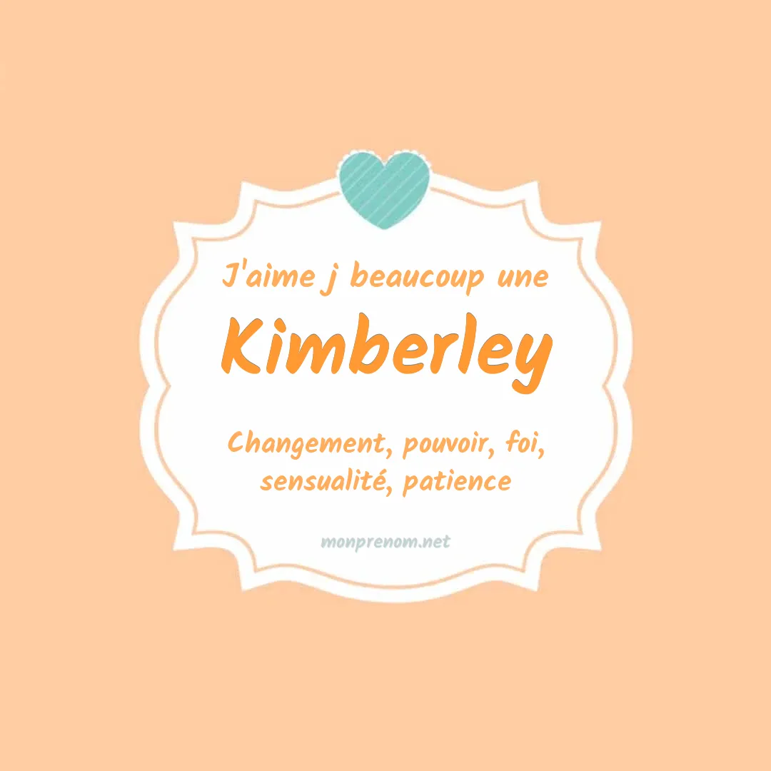 j'aime beaucoup Kimberley