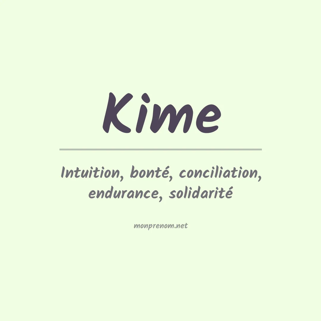 Signification du Prénom Kime
