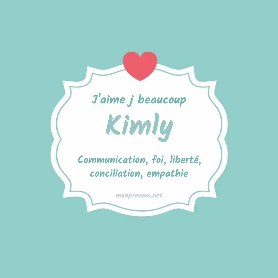 j'aime beaucoup Kimly