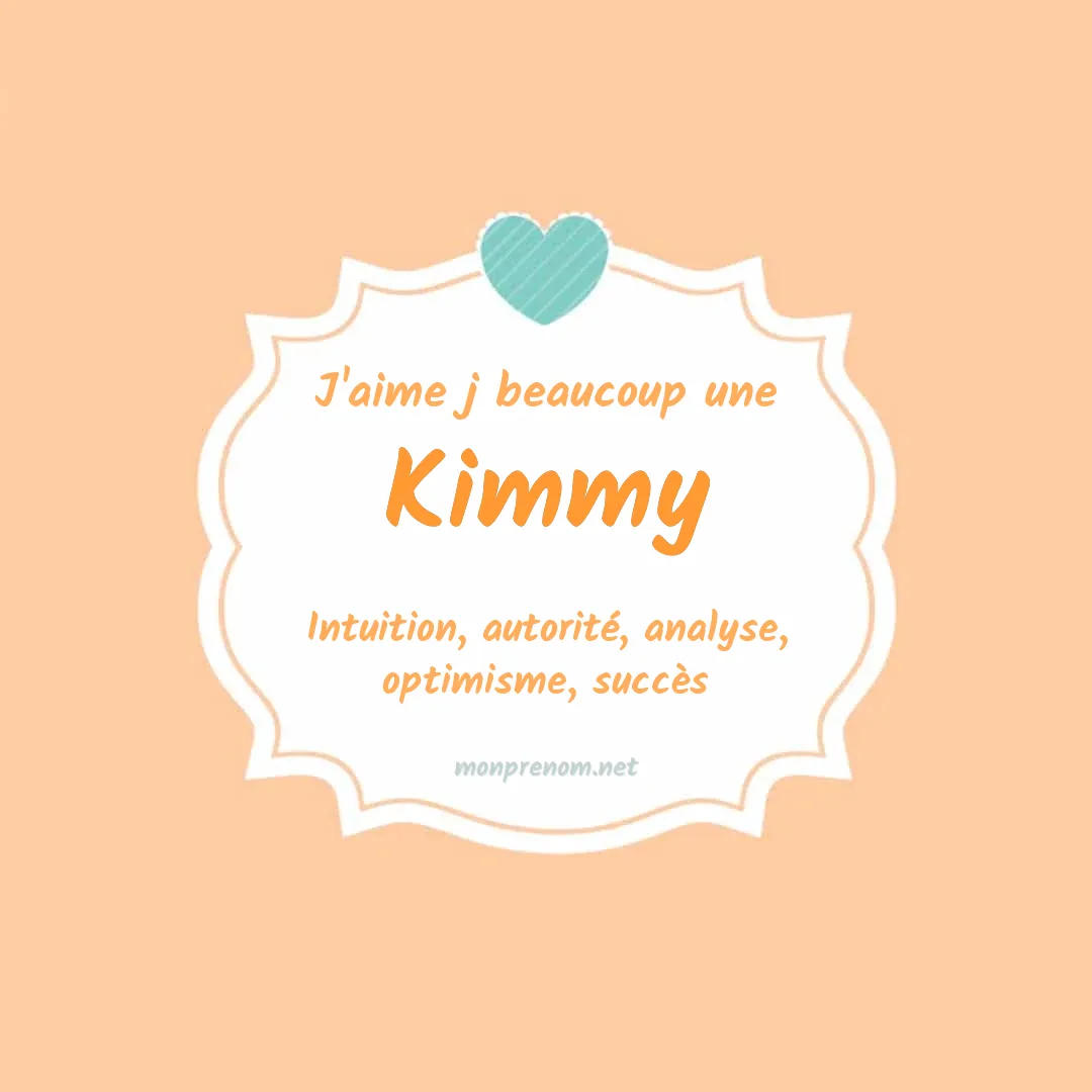 j'aime beaucoup Kimmy