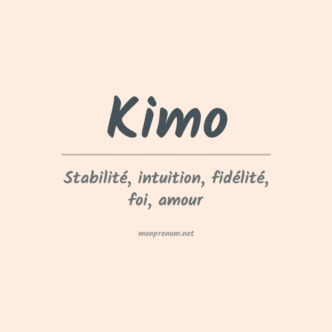 Signification du Prénom Kimo
