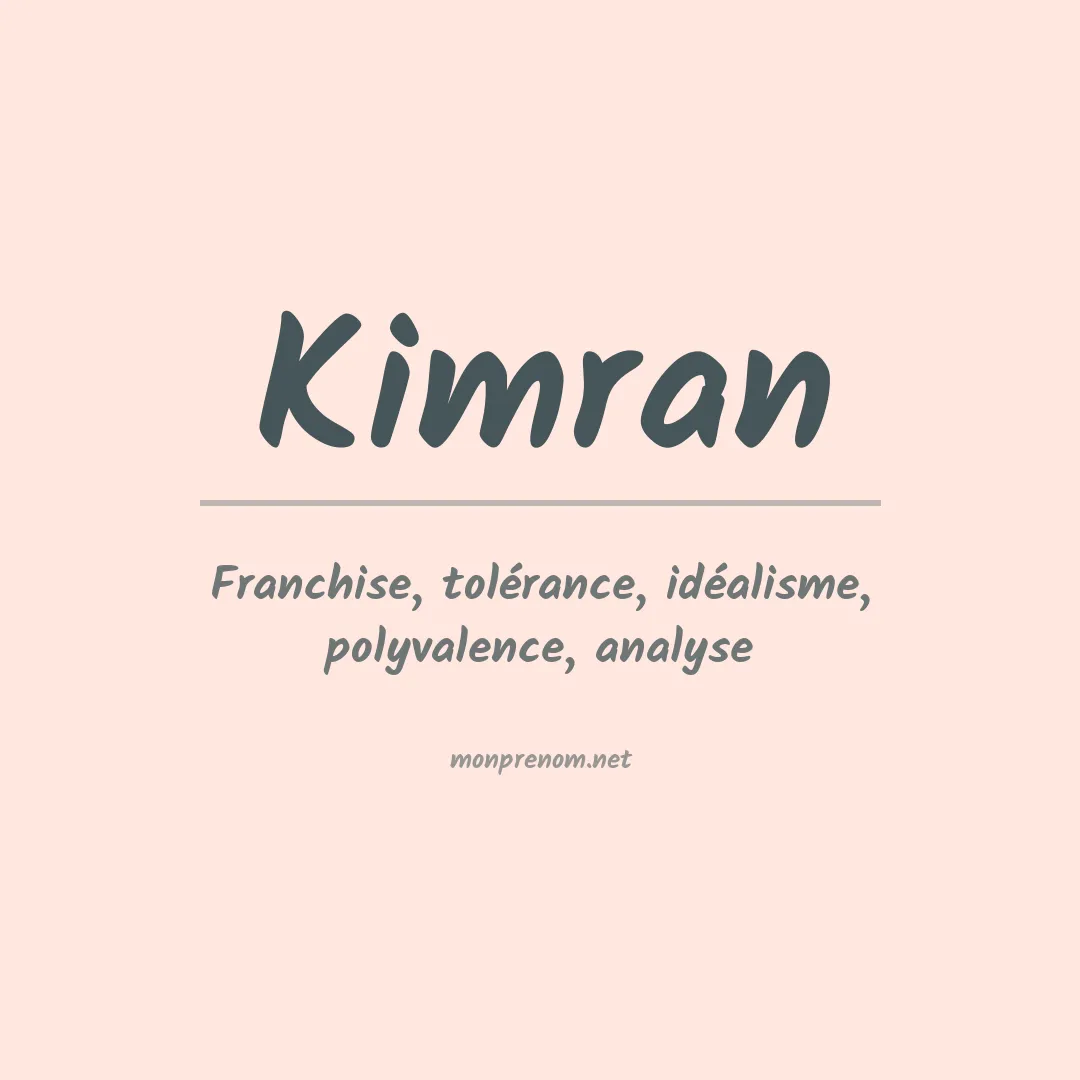 Signification du Prénom Kimran Signification du Prénom Kimran