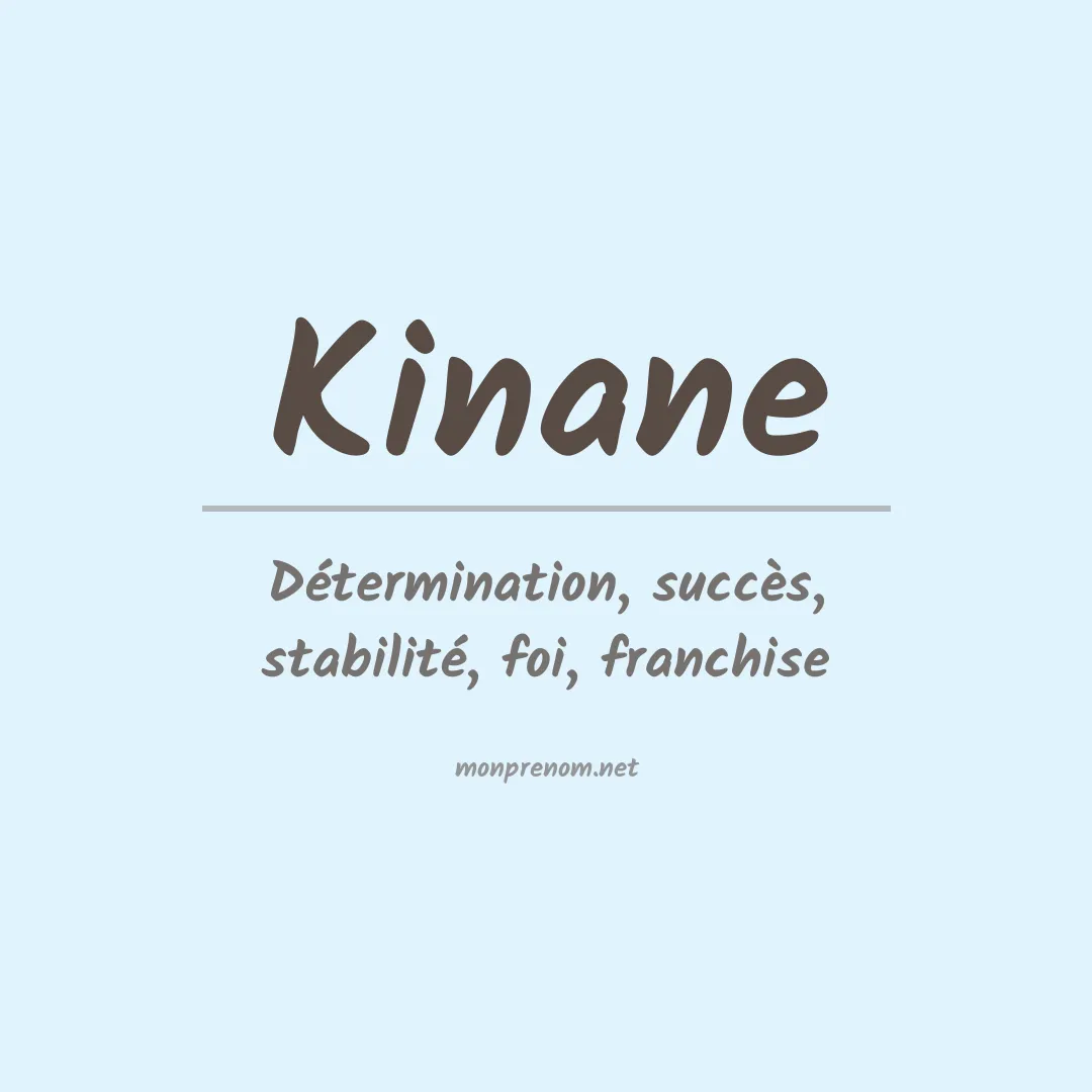 Signification du Prénom Kinane