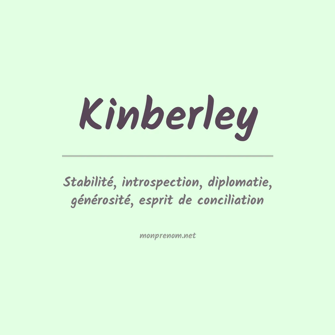 Signification du Prénom Kinberley Signification du Prénom Kinberley