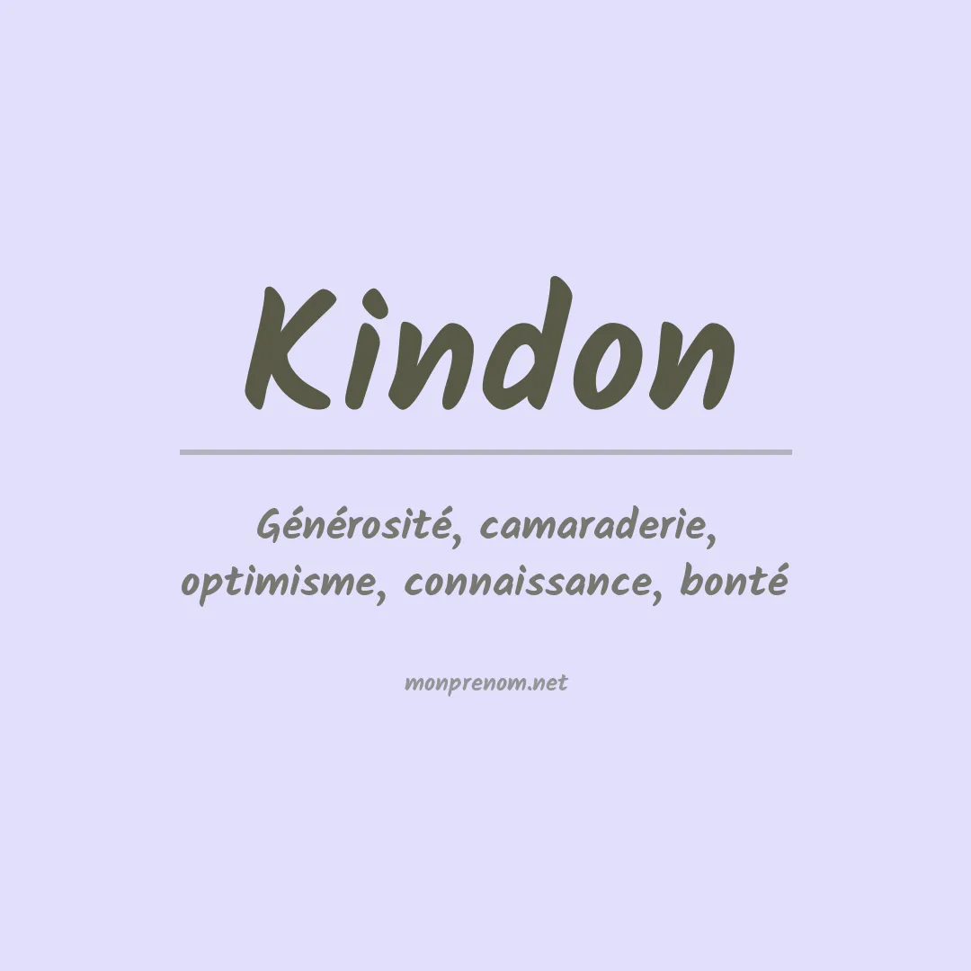 Signification du Prénom Kindon