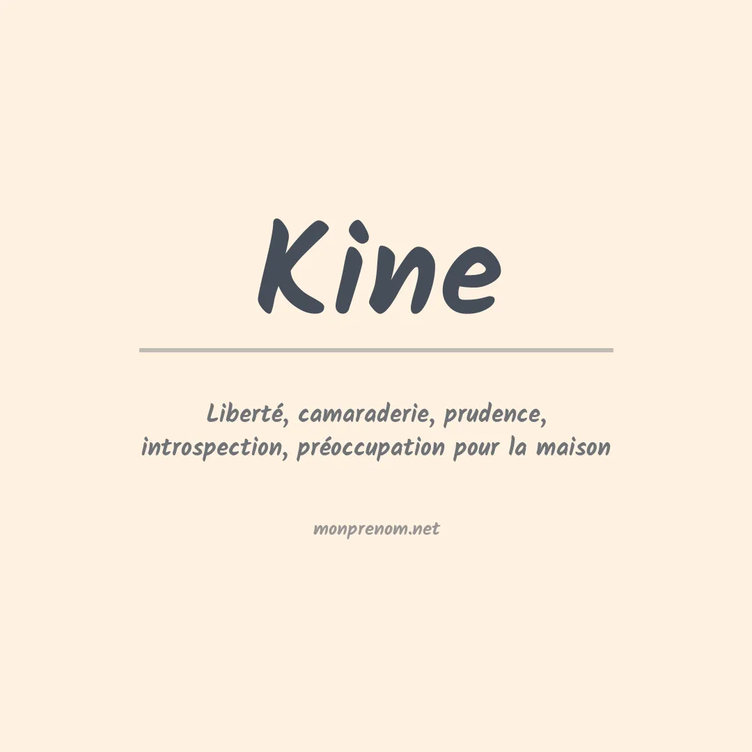 Signification du Prénom Kine