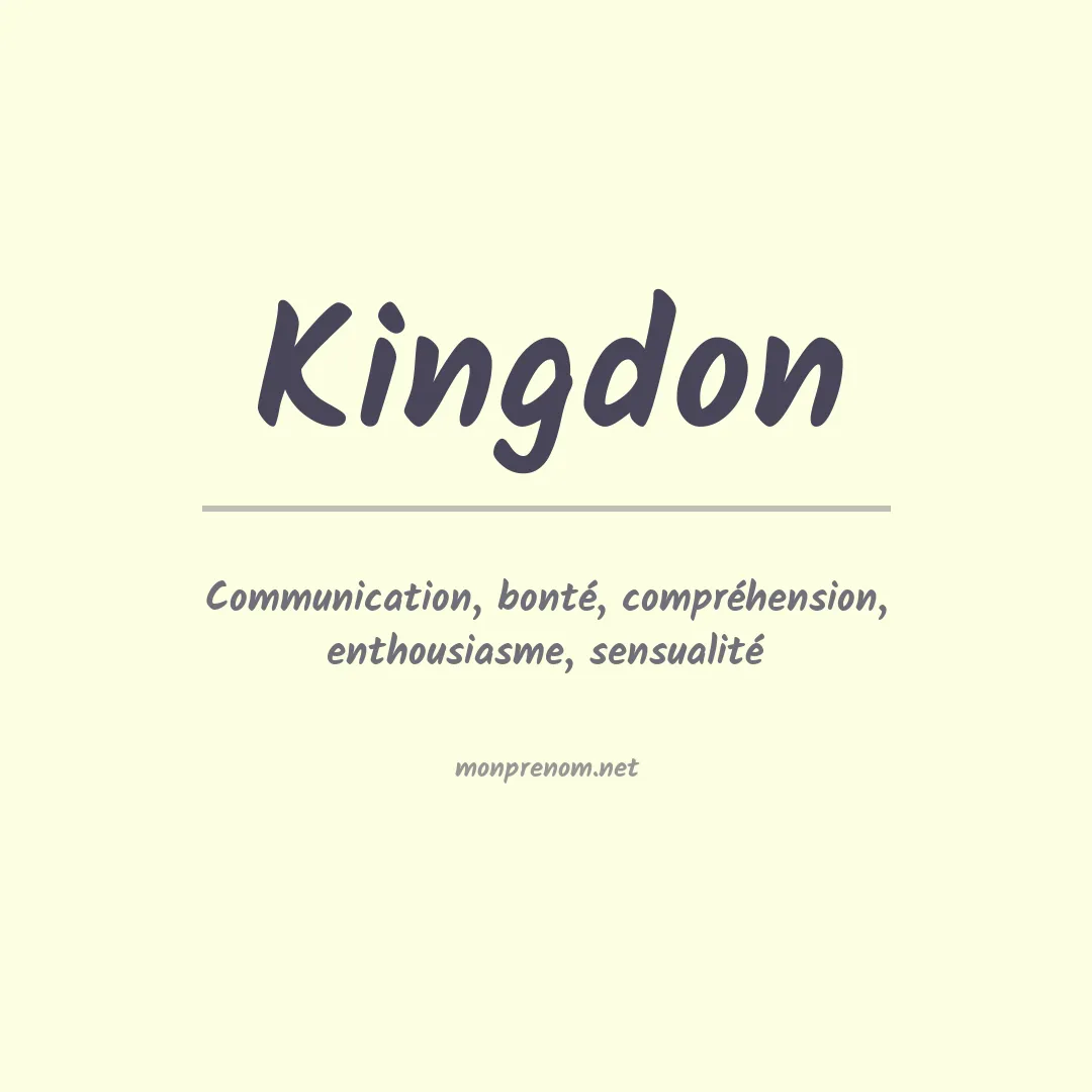 Signification du Prénom Kingdon