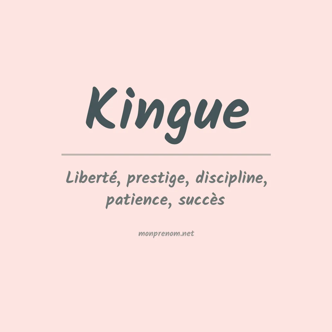Signification du Prénom Kingue Signification du Prénom Kingue