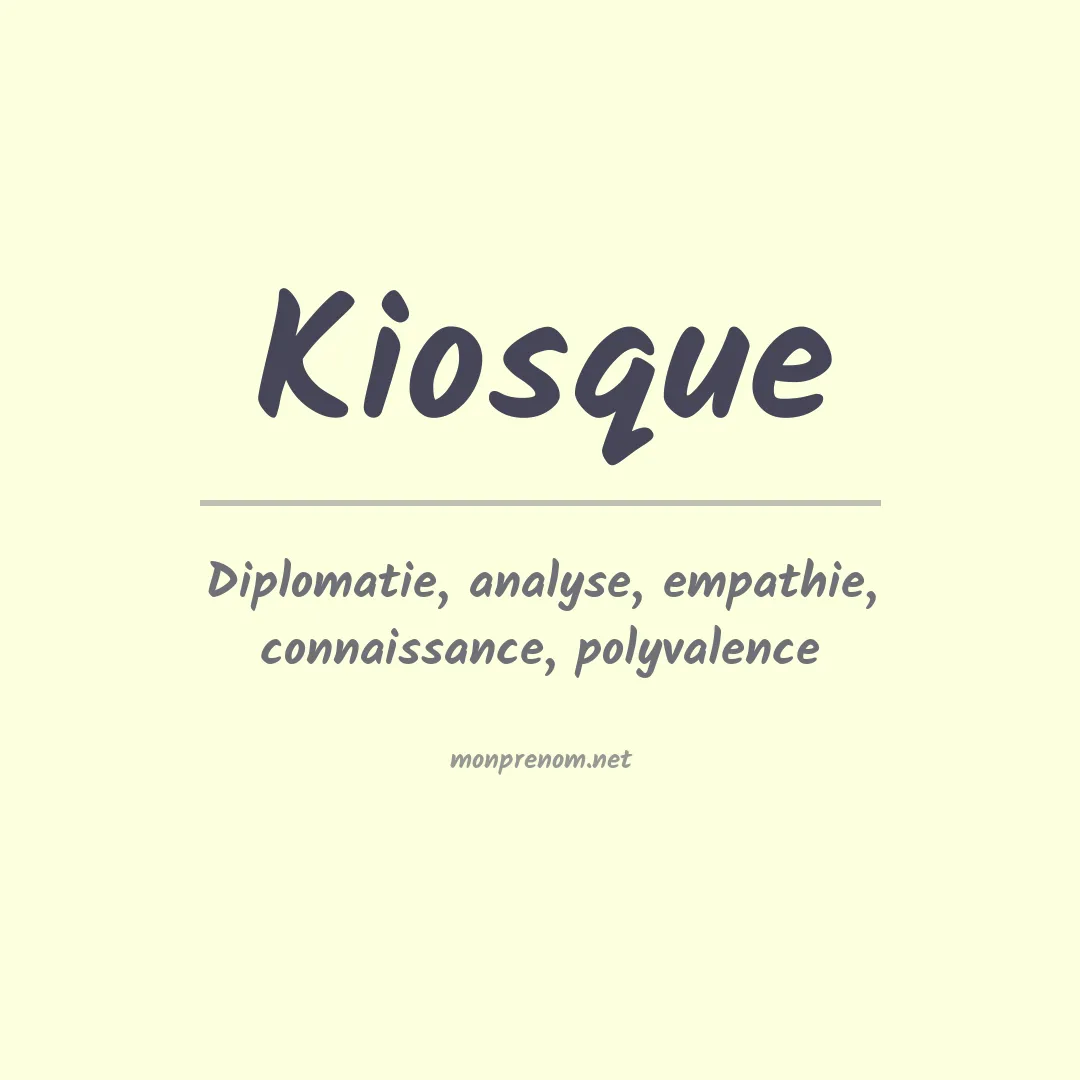 Signification du Prénom Kiosque Signification du Prénom Kiosque