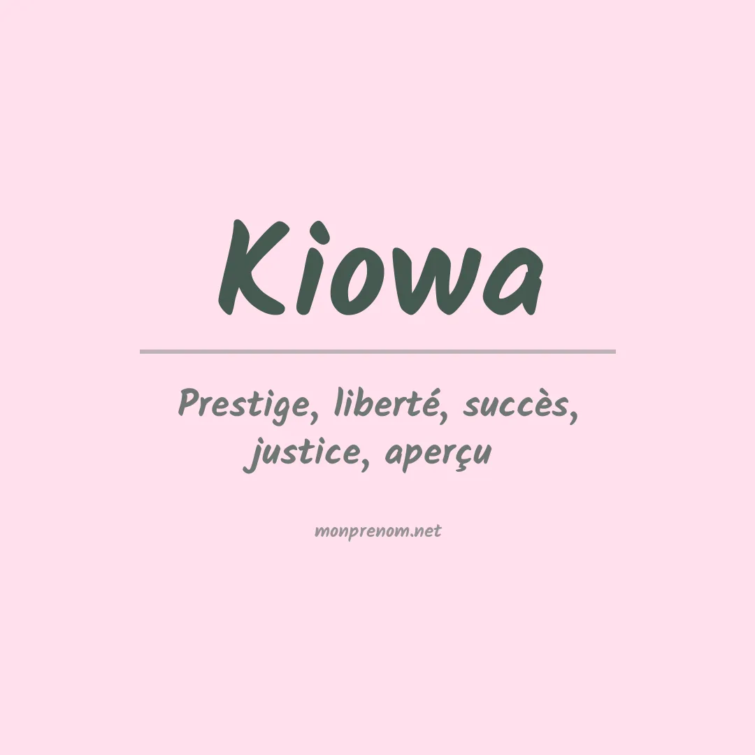 Signification du Prénom Kiowa Signification du Prénom Kiowa