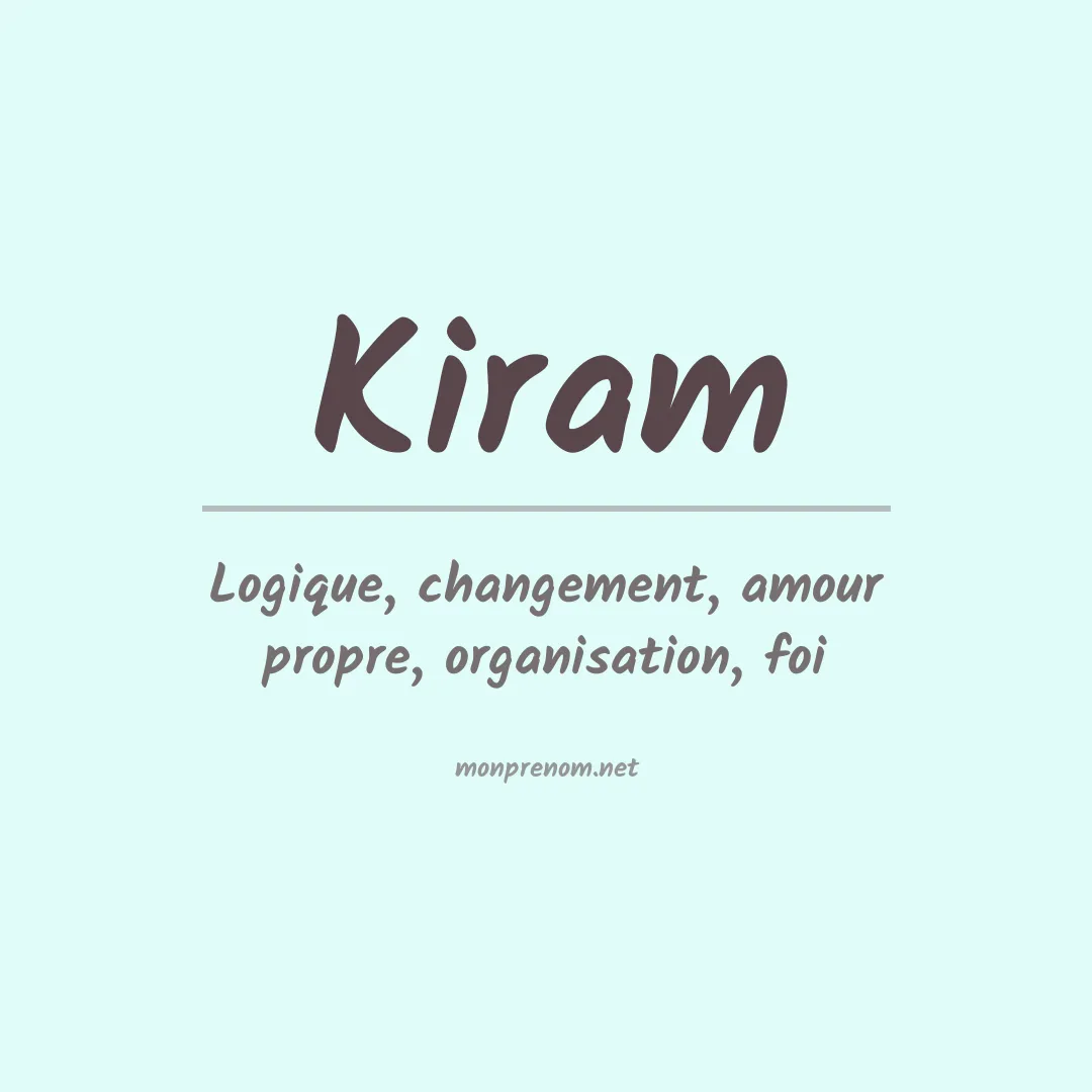 Signification du Prénom Kiram Signification du Prénom Kiram