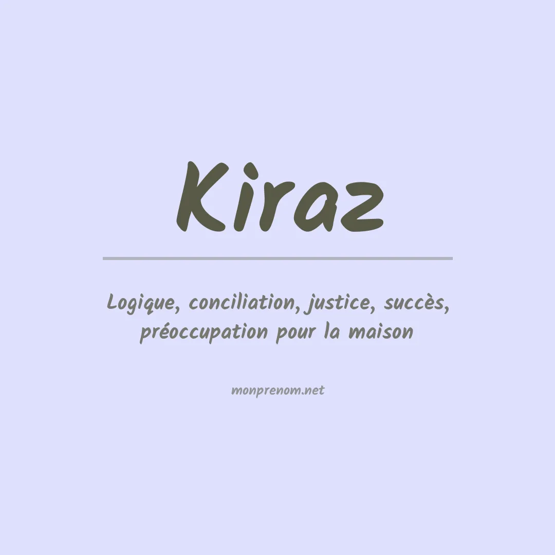 Signification du Prénom Kiraz