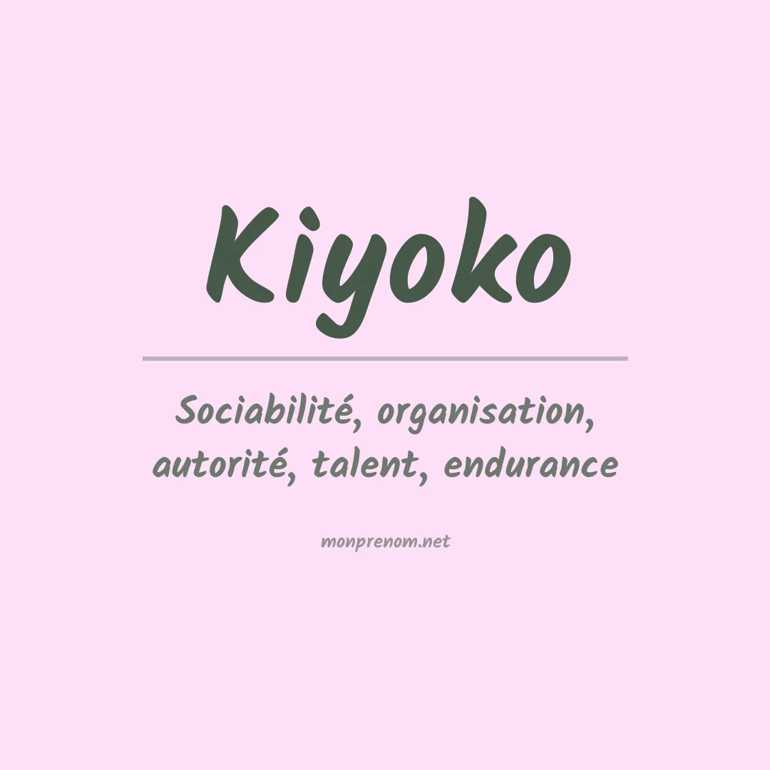 Signification du Prénom Kiyoko Signification du Prénom Kiyoko